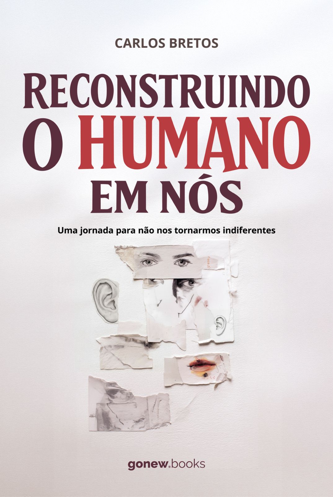 Reconstruindo o Humano em Nós